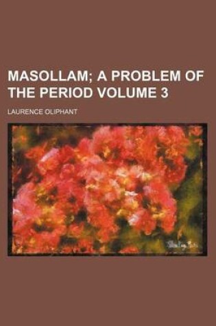 Cover of Masollam; A Problem of the Period Volume 3
