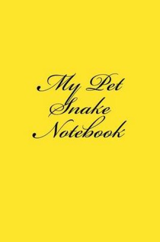 Cover of My Pet Snake