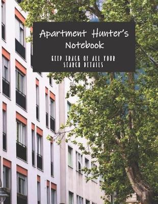 Book cover for Apartment Hunter's Notebook - Keep Track of All Your Search Details