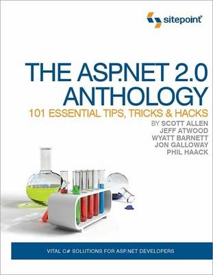 Book cover for The ASP.NET 2.0 Anthology – 101 Essential Tips, Tricks & Hacks