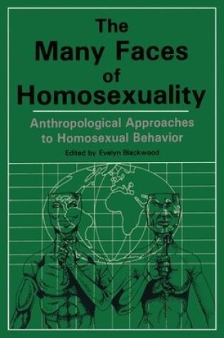 Cover of Many Faces Of Homosexuality: Anthropological Approaches To Homosexual