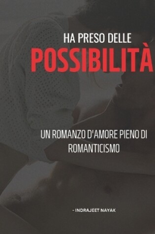 Cover of Ha preso delle possibilità