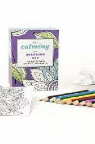 Cover of The Calming Coloring Kit