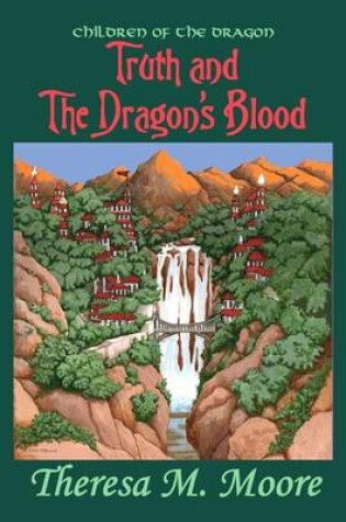 Cover of Truth and the Dragon's Blood