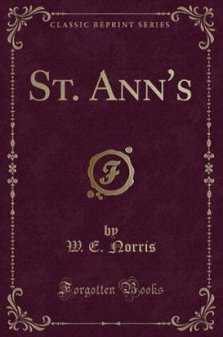 Cover of St. Ann's (Classic Reprint)