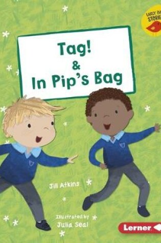Cover of Tag! & in Pip's Bag