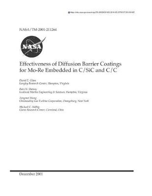 Book cover for Effectiveness of Diffusion Barrier Coatings for Mo-Re Embedded in C/Sic and C/C