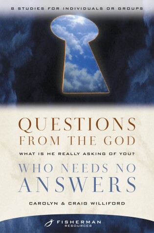 Cover of Questions from the God who Needs No Answers (Fisherman Resource Studies)