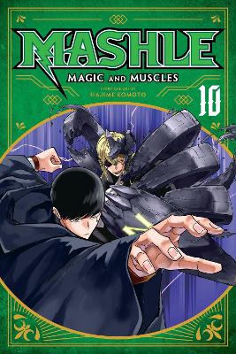 Book cover for Mashle: Magic and Muscles, Vol. 10