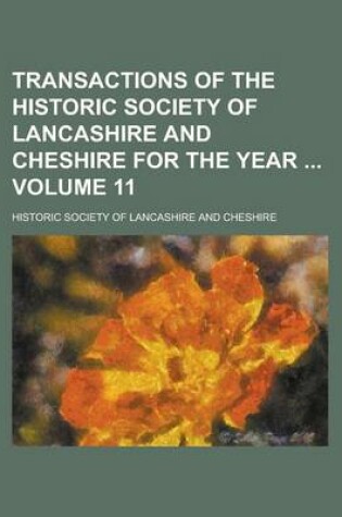 Cover of Transactions of the Historic Society of Lancashire and Cheshire for the Year Volume 11