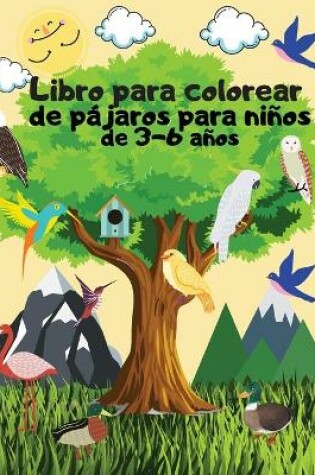 Cover of Libro para colorear de p�jaros para ni�os de 3-6 a�os