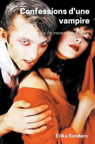 Cover of Confessions d'une Vampire. Cindy la Vampire Vol. 7