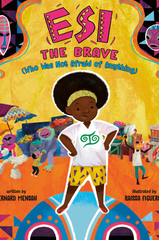 Cover of Esi the Brave (Who Was Not Afraid of Anything)