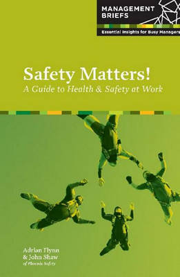 Book cover for Safety Matters! a Guide to Health & Safety at Work