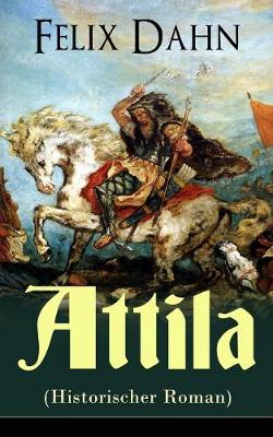 Book cover for Attila (Historischer Roman)