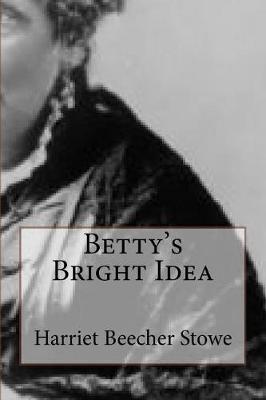 Book cover for Betty's Bright Idea