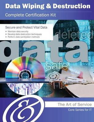 Book cover for Data Wiping and Destruction Complete Certification Kit - Core Series for It