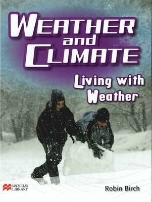 Book cover for Weather and Climate Living with Weather Macmillan Library
