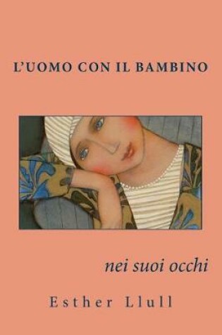 Cover of L'uomo con il bambino nei suoi occhi