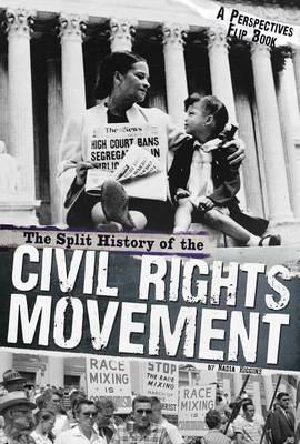 Book cover for Split History of the Civil Rights Movement: A Perspectives Flip Book