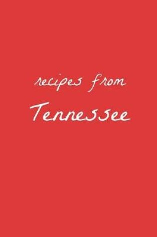 Cover of Recipes from Tennessee