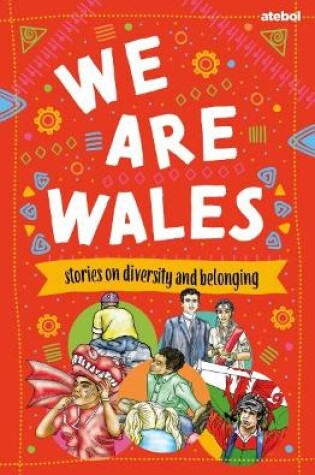 Cover of We are Wales - Stories on Diversity and Belonging