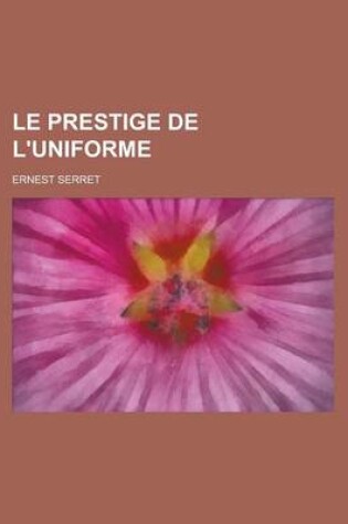 Cover of Le Prestige de L'Uniforme