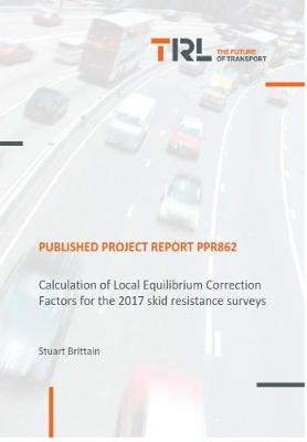 Cover of Calculation of Local Equilibrium Correction Factors for the 2017 Skid Resistance Surveys