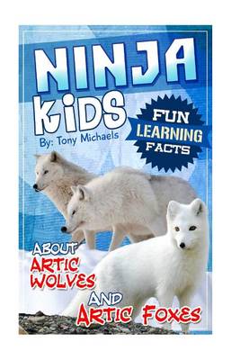 Book cover for Fun Learning Facts about Arctic Foxes and Arctic Wolves