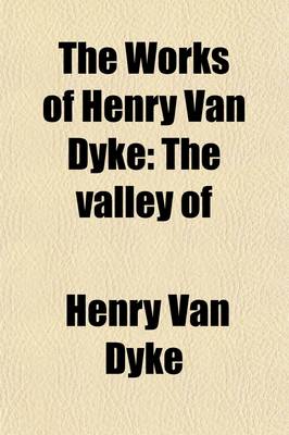 Book cover for The Works of Henry Van Dyke (Volume 8)