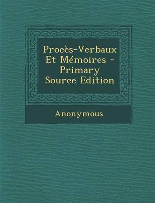 Book cover for Proces-Verbaux Et Memoires