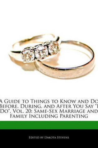 Cover of A Guide to Things to Know and Do Before, During, and After You Say I Do, Vol. 20