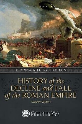 Cover of History of the Decline and Fall of the Roman Empire: Complete Edition