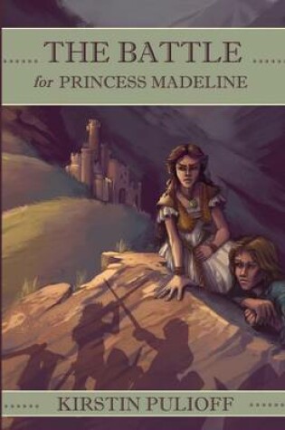Cover of The Battle for Princess Madeline