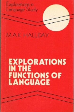 Cover of Explorations in the Function of Language