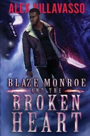 Cover of Blaze Monroe and Broken Heart
