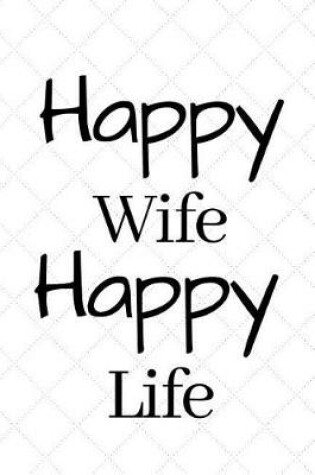 Cover of Happy Wife Happy Life