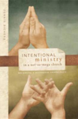 Book cover for Intentional Ministry in a Not-So-Mega Church
