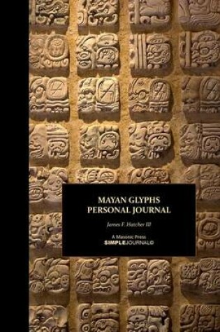 Cover of Mayan Glyphs Personal Journal