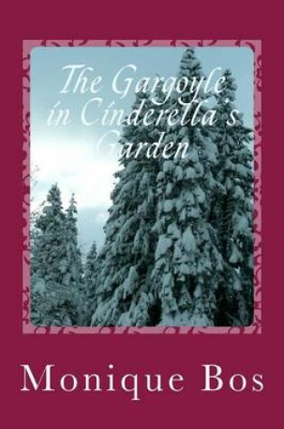 Cover of The Gargoyle in Cinderella's Garden