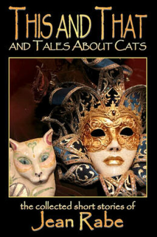 Cover of This And That And Tales About Cats