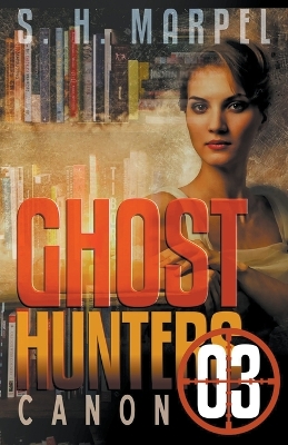 Book cover for Ghost Hunters Canon 03