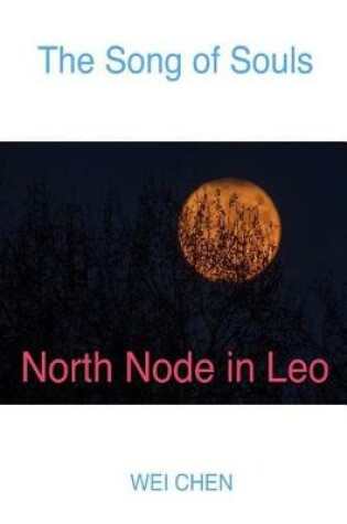 Cover of The Song of Souls North Node in Leo
