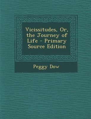 Book cover for Vicissitudes, Or, the Journey of Life