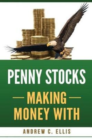 Cover of Penny Stocks Making Money with