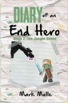 Book cover for Diary of an End Hero, (Book 2)