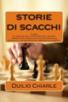 Book cover for STORIE DI SCACCHI ovvero GLI SCACCHI NELLA LETTERATURA ITALIANA