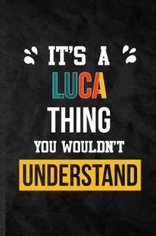 Cover of It's a Luca Thing You Wouldn't Understand