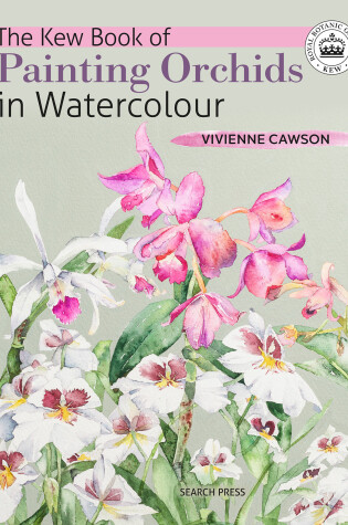 Cover of The Kew Book of Painting Orchids in Watercolour