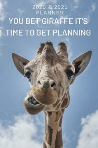 Cover of Giraffe Photo 2020 & 2021 Weekly Planner - Two Year Appointment Book Gift - Agenda Notebook for New Year Planning